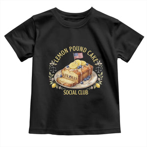 Lemon Pound Cake Social Club Toddler T Shirt Funny Viral Meme Dessert Parody Rap Fans TS02 Black Print Your Wear