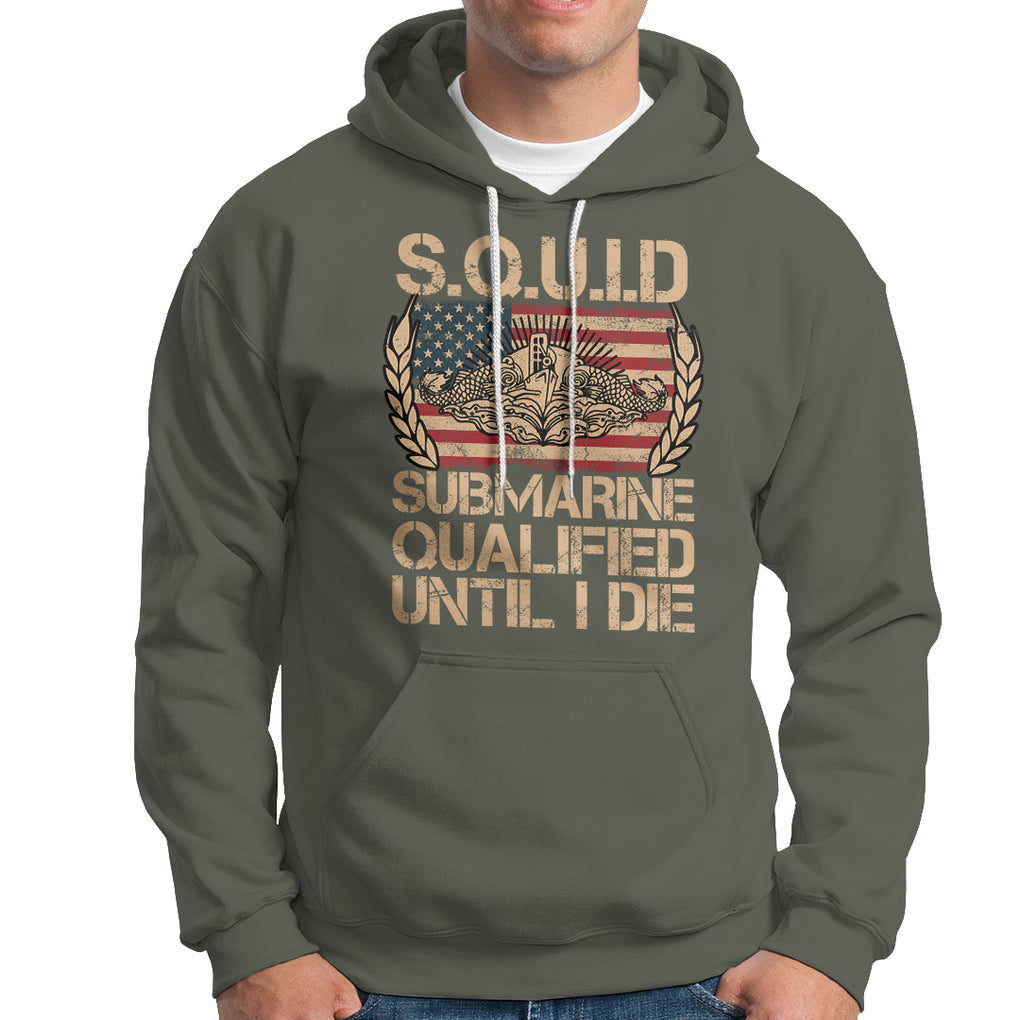 Navy Veteran Hoodie SQUID Submarine Qualified Until I Died Military Submariner TS02 Printyourwear