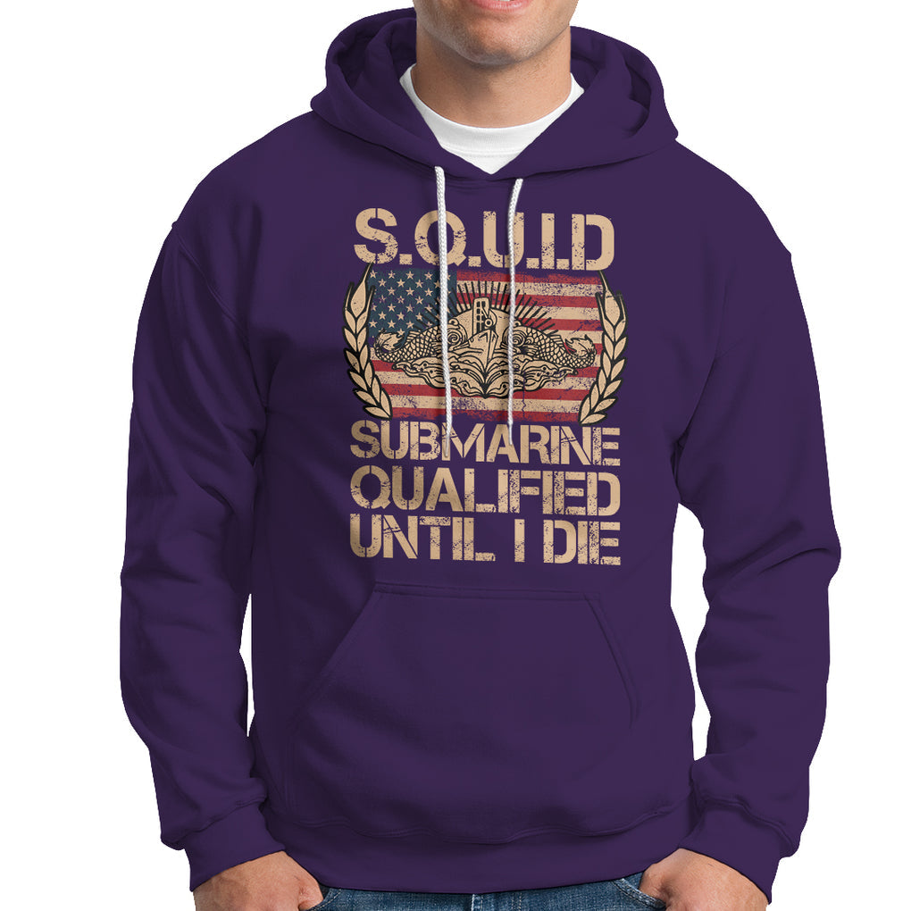 Navy Veteran Hoodie SQUID Submarine Qualified Until I Died Military Submariner TS02 Printyourwear