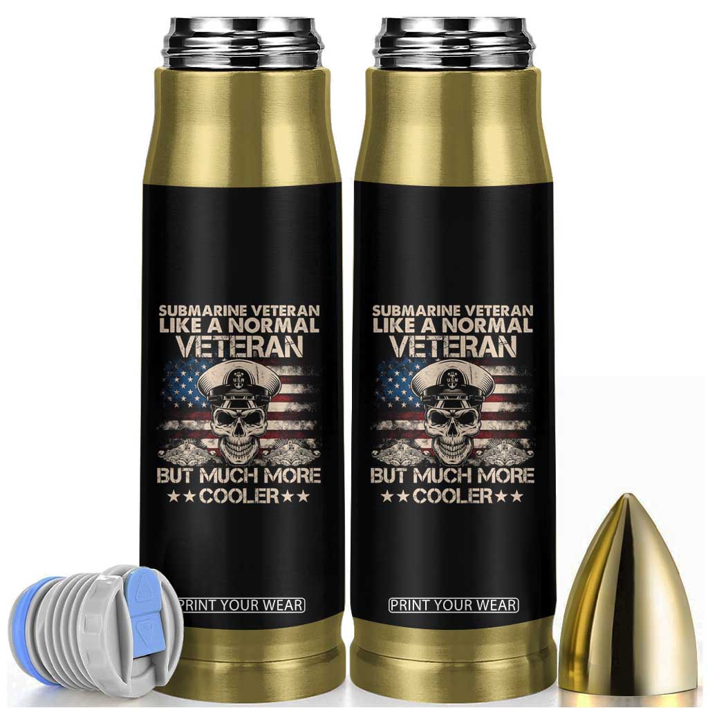 Navy Veteran Bullet Tumbler Like A Normal Veteran But Much More Cooler American Flag Submariner Skull TS02 Black Print Your Wear