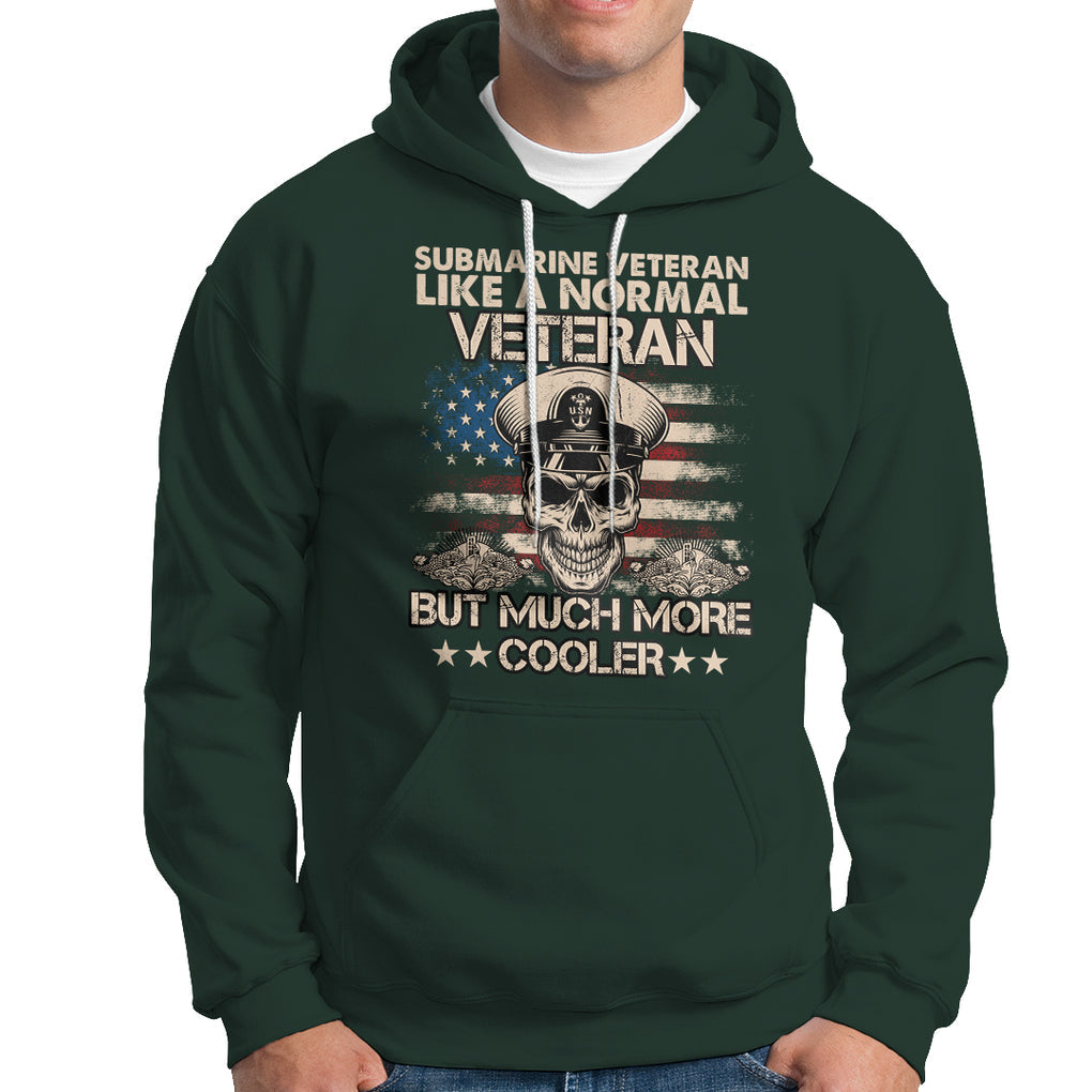 Navy Veteran Hoodie Like A Normal Veteran But Much More Cooler American Flag Submariner Skull TS02 Printyourwear