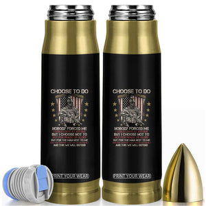 American Veteran Bullet Tumbler Choose To Do And This We Will Defend American Flag Soldier TS02 Black Print Your Wear