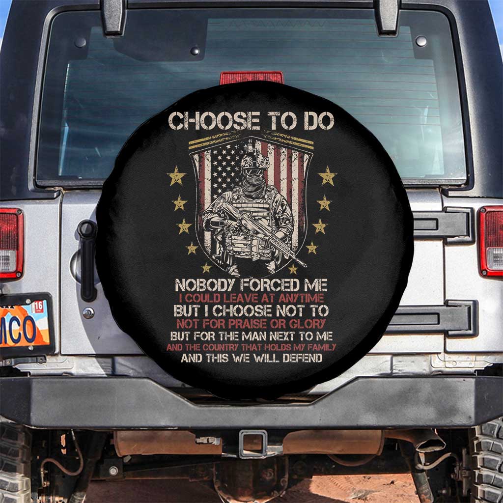 American Veteran Spare Tire Cover Choose To Do And This We Will Defend American Flag Soldier TS02 No hole Black Print Your Wear