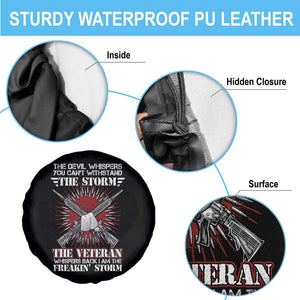 American Veteran Spare Tire Cover The Devil Whispers You Can't Withstand The Veteran Whisperes Back I Am The Storm TS02 Print Your Wear