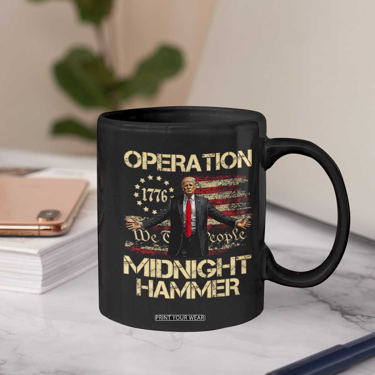 Operation Midnight Hammer Coffee Mug We The People 1776 American Flag TS02 Print Your Wear
