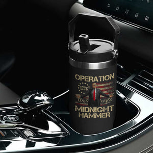 Operation Midnight Hammer Flip Straw Tumbler We The People 1776 American Flag TS02 Print Your Wear