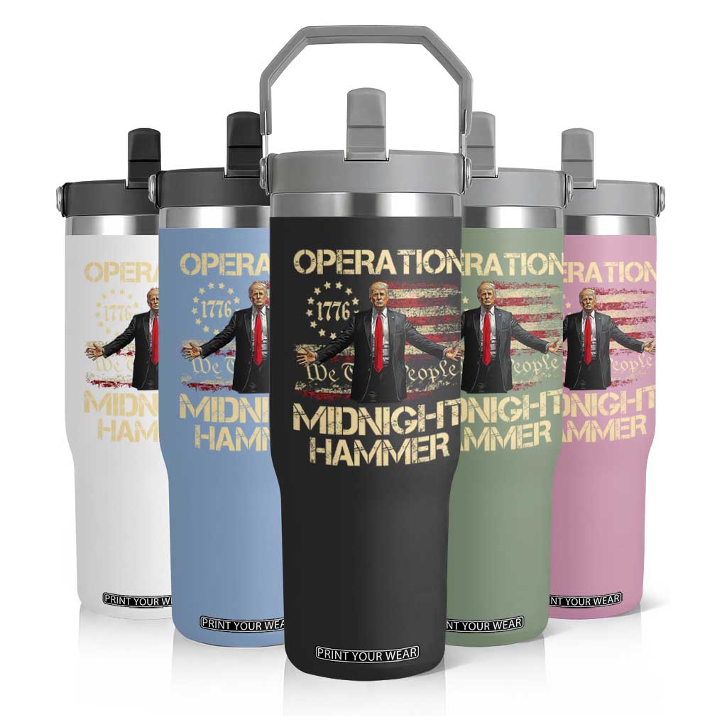 Operation Midnight Hammer Flip Straw Tumbler We The People 1776 American Flag TS02 Print Your Wear