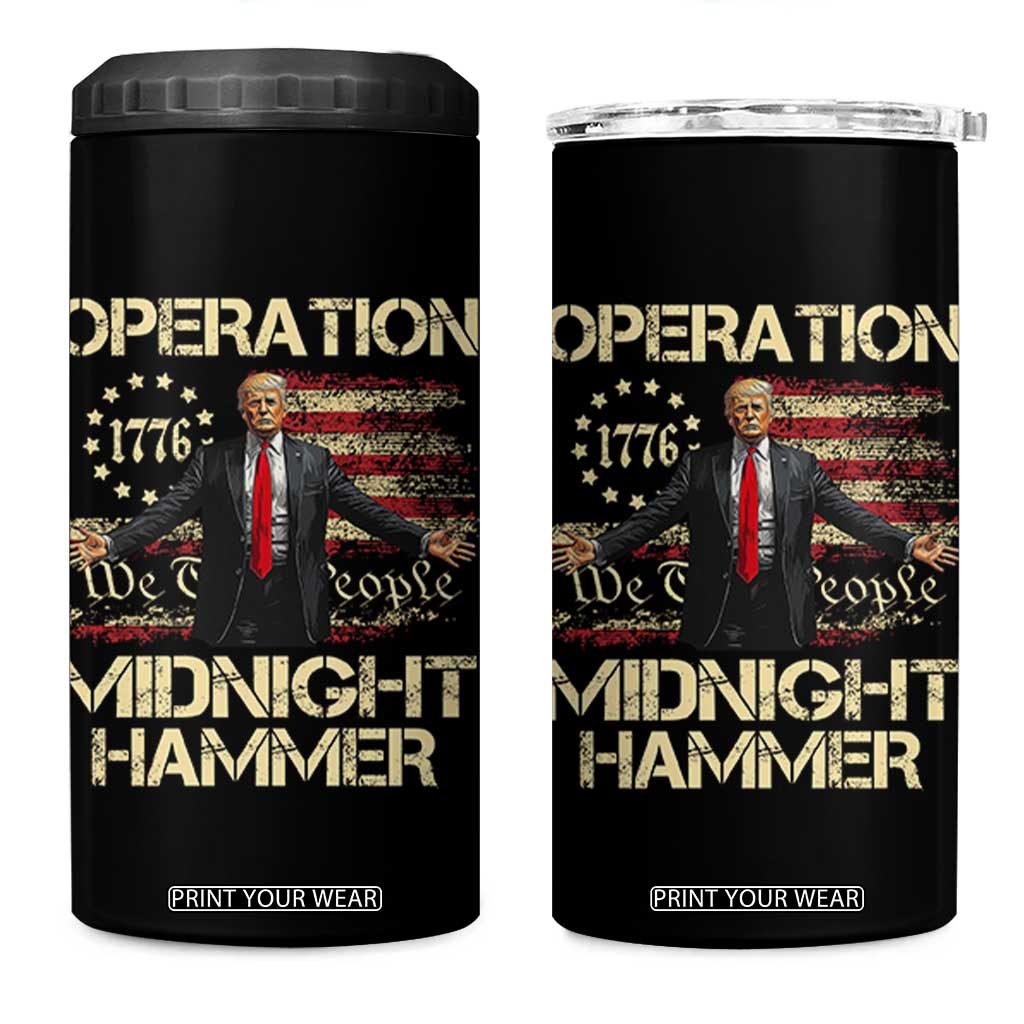Operation Midnight Hammer 4 in 1 Can Cooler Tumbler We The People 1776 American Flag TS02 One Size: 16 oz Black Print Your Wear