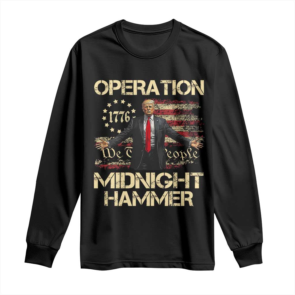 Operation Midnight Hammer Long Sleeve Shirt We The People 1776 American Flag TS02 Black Print Your Wear