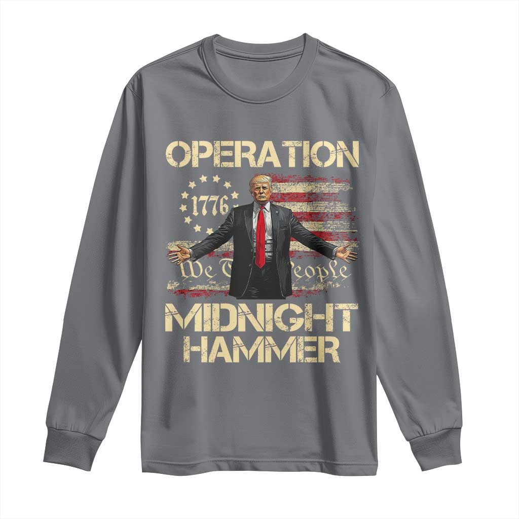 Operation Midnight Hammer Long Sleeve Shirt We The People 1776 American Flag TS02 Charcoal Print Your Wear