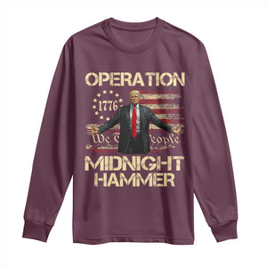 Operation Midnight Hammer Long Sleeve Shirt We The People 1776 American Flag TS02 Maroon Print Your Wear