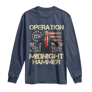 Operation Midnight Hammer Long Sleeve Shirt We The People 1776 American Flag TS02 Navy Print Your Wear