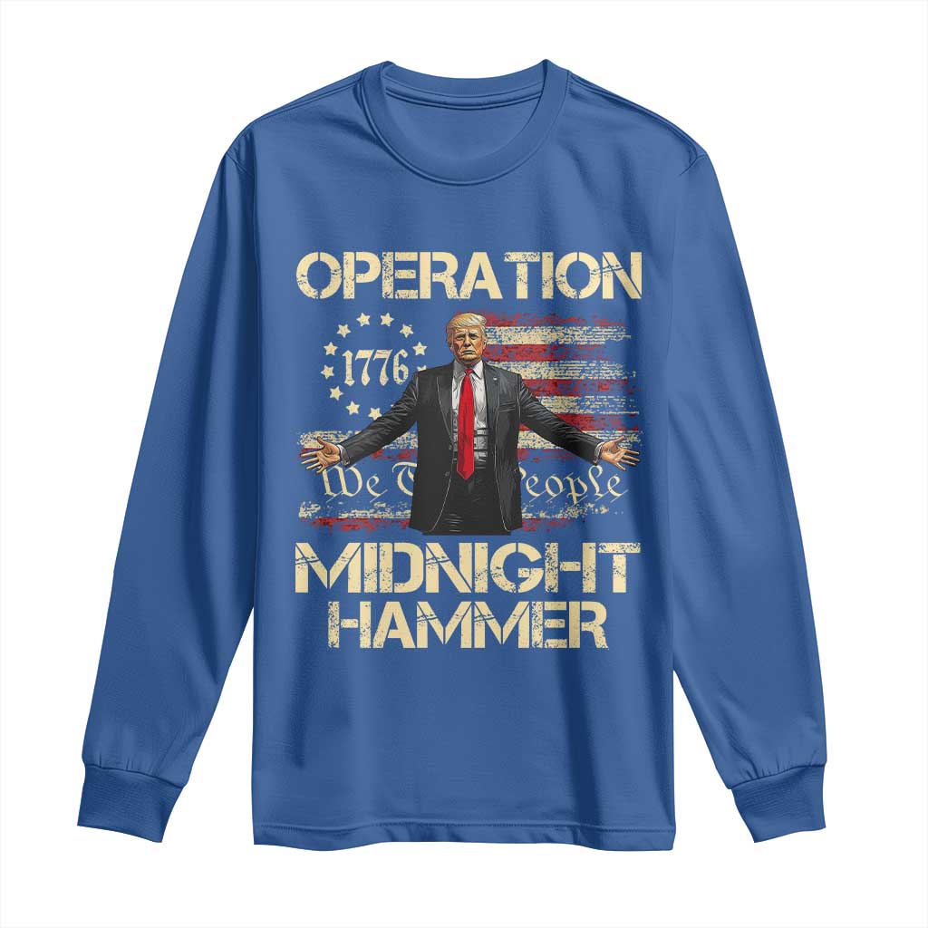 Operation Midnight Hammer Long Sleeve Shirt We The People 1776 American Flag TS02 Royal Blue Print Your Wear