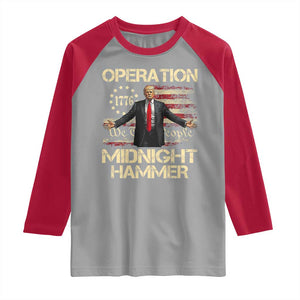 Operation Midnight Hammer Raglan Shirt We The People 1776 American Flag TS02 Sport Gray Red Print Your Wear