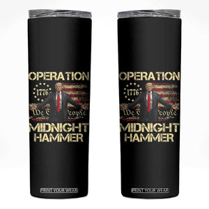 Operation Midnight Hammer Skinny Tumbler We The People 1776 American Flag TS02 Black Print Your Wear