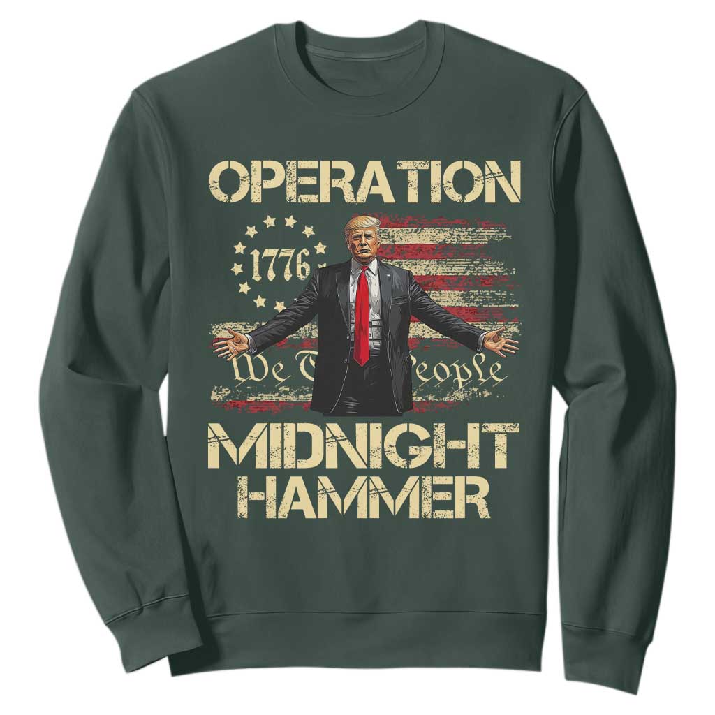 Operation Midnight Hammer Sweatshirt We The People 1776 American Flag TS02 Dark Forest Green Print Your Wear