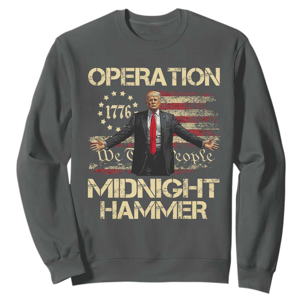 Operation Midnight Hammer Sweatshirt We The People 1776 American Flag TS02 Dark Heather Print Your Wear