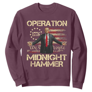 Operation Midnight Hammer Sweatshirt We The People 1776 American Flag TS02 Maroon Print Your Wear