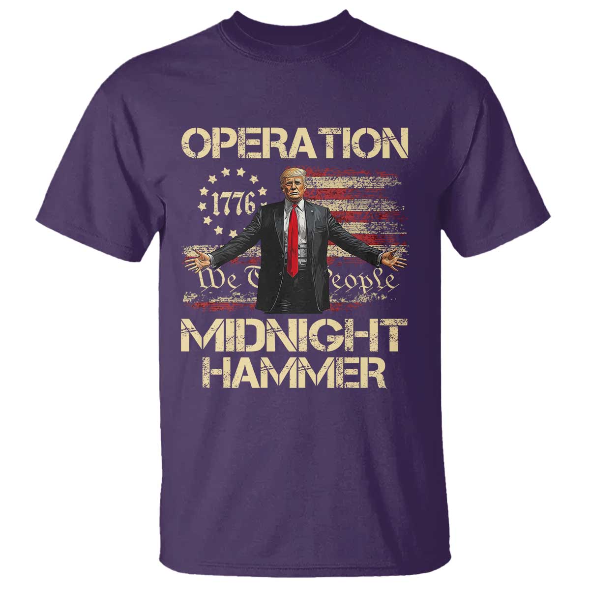 Operation Midnight Hammer T Shirt We The People 1776 American Flag TS02 Purple Print Your Wear