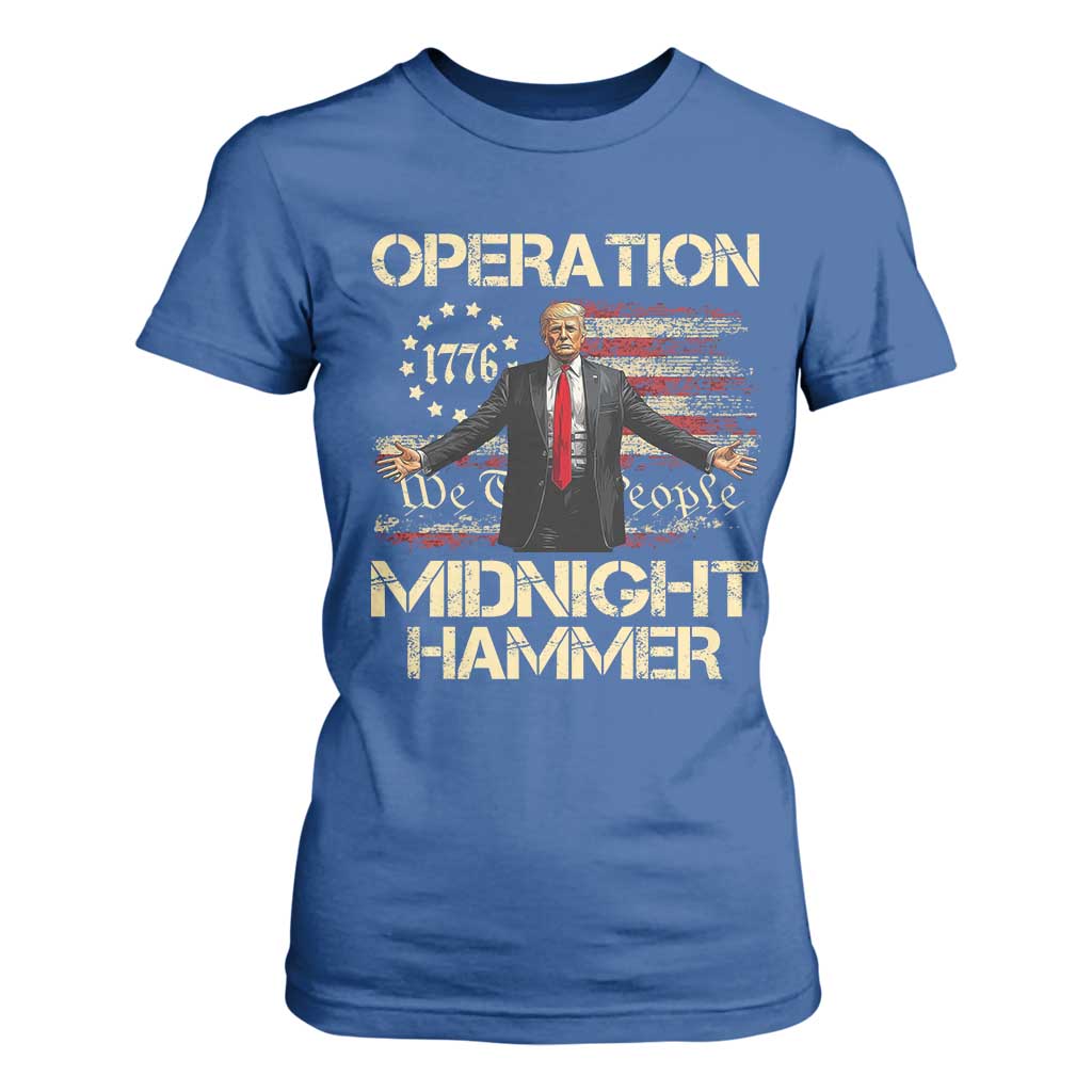 Operation Midnight Hammer T Shirt For Women We The People 1776 American Flag TS02 Royal Blue Print Your Wear