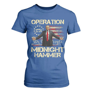 Operation Midnight Hammer T Shirt For Women We The People 1776 American Flag TS02 Royal Blue Print Your Wear