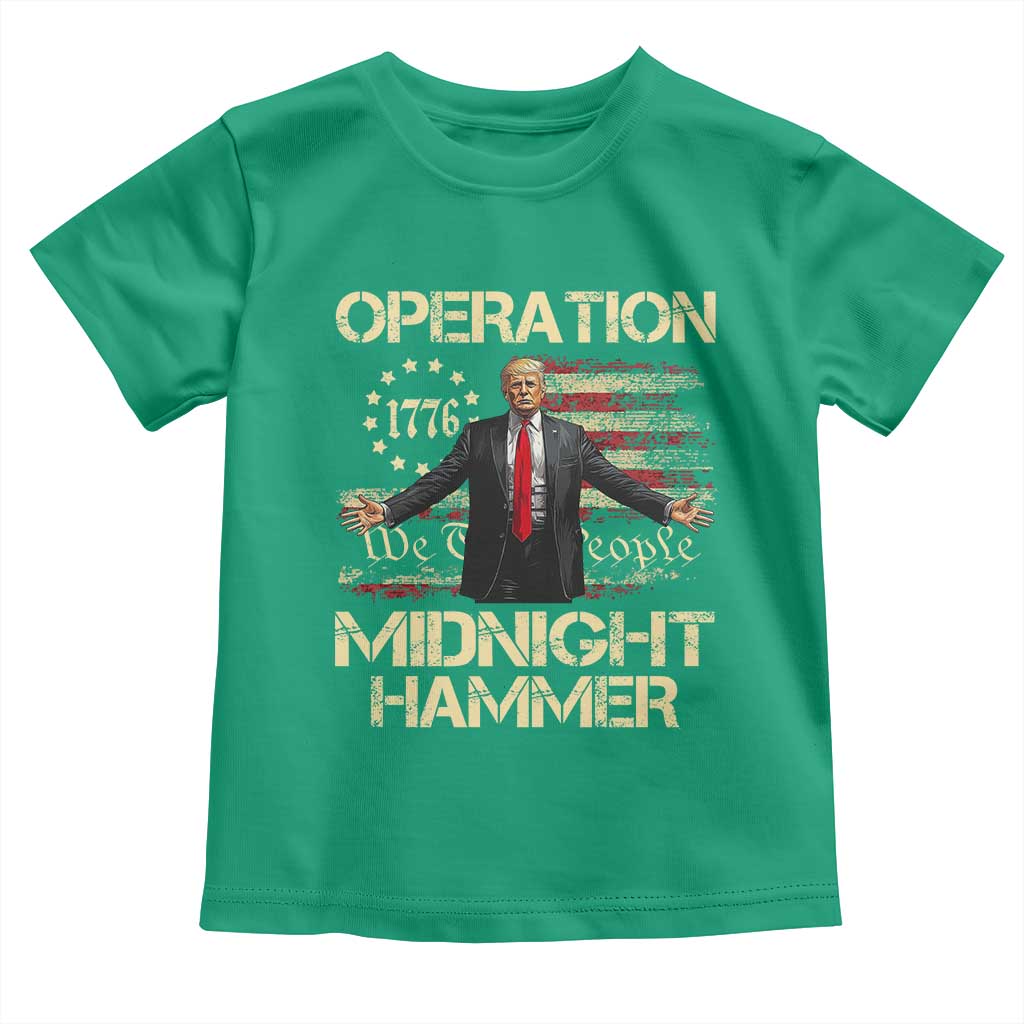 Operation Midnight Hammer Toddler T Shirt We The People 1776 American Flag TS02 Irish Green Print Your Wear