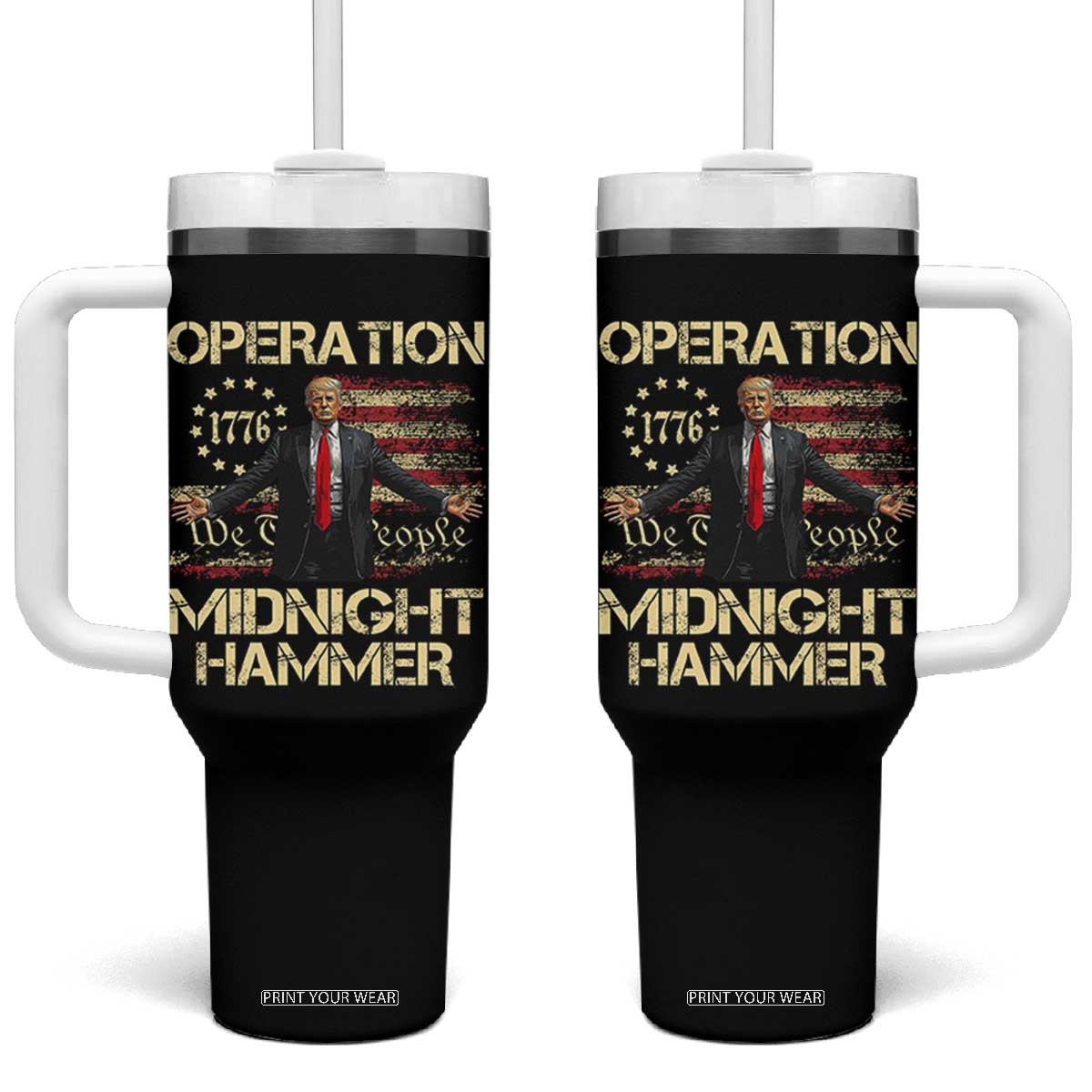Operation Midnight Hammer Tumbler With Handle We The People 1776 American Flag TS02 One Size: 40 oz Black Print Your Wear