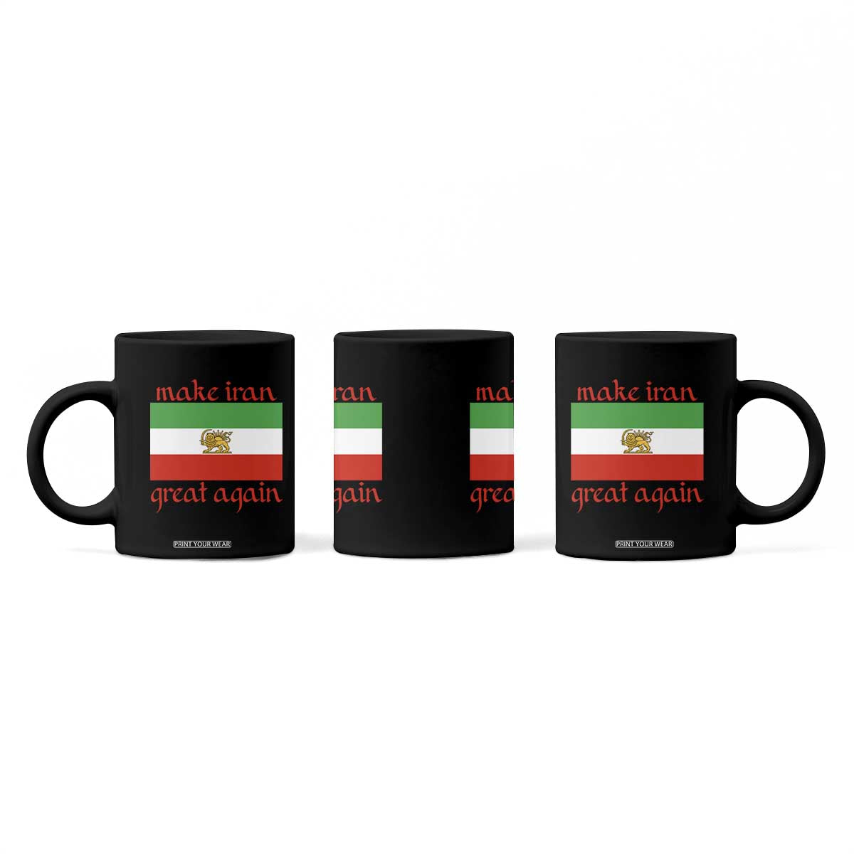 Make Iran Great Again Coffee Mug Vintage Lion and Sun Flag Patriotic Iranian Pride TS02 Print Your Wear