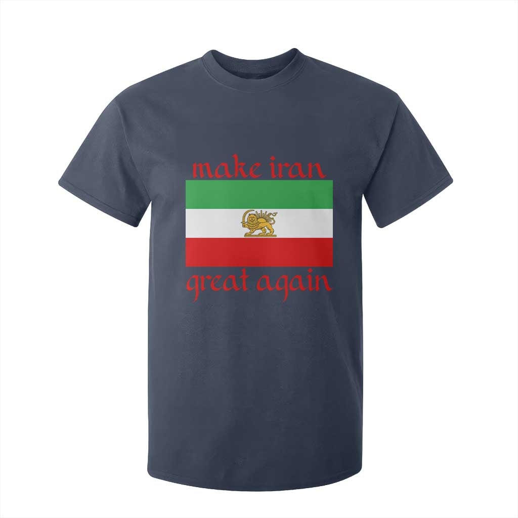 Make Iran Great Again T Shirt For Kid Vintage Lion and Sun Flag Patriotic Iranian Pride TS02 Navy Print Your Wear