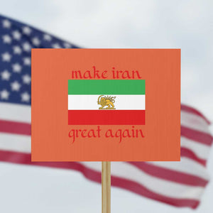 Make Iran Great Again Protest Sign Vintage Lion and Sun Flag Patriotic Iranian Pride TS02 Horizontal 18" × 24" Orange Print Your Wear