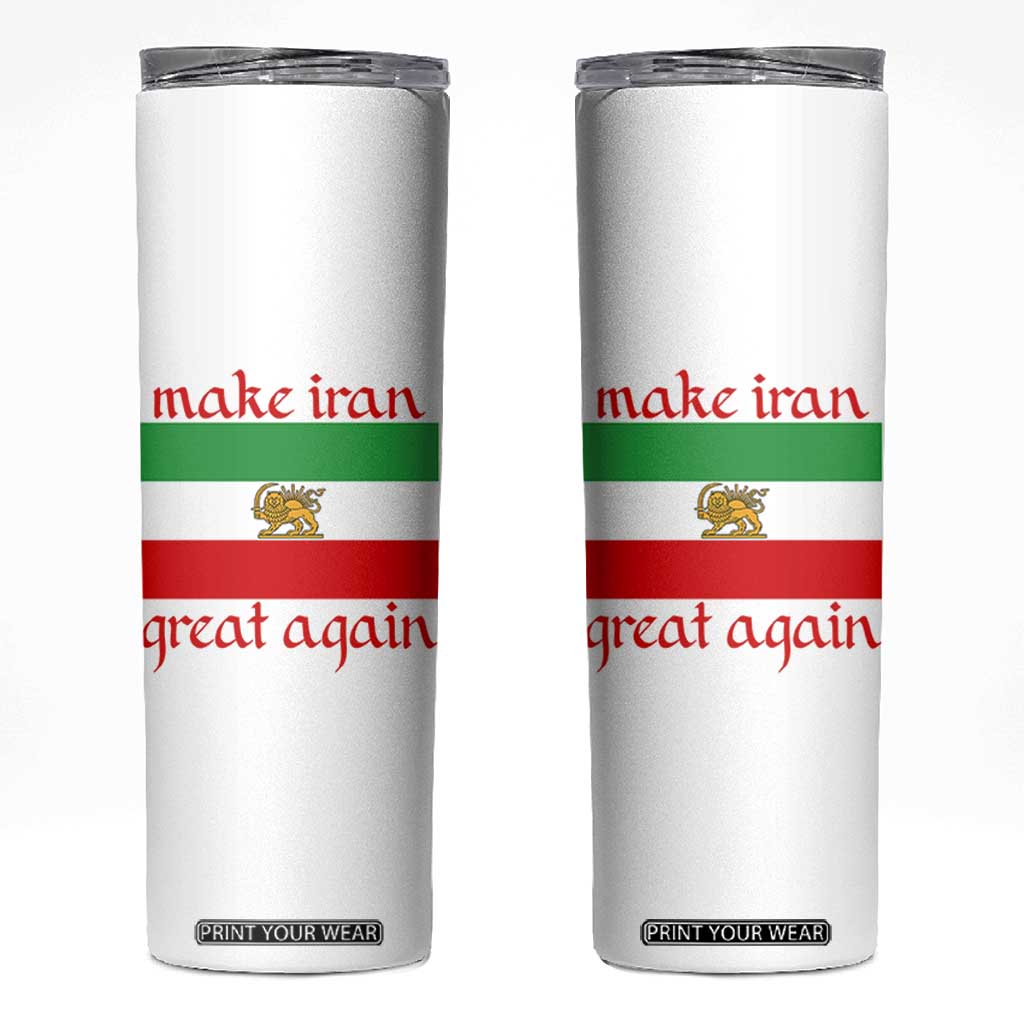 Make Iran Great Again Skinny Tumbler Vintage Lion and Sun Flag Patriotic Iranian Pride TS02 White Print Your Wear