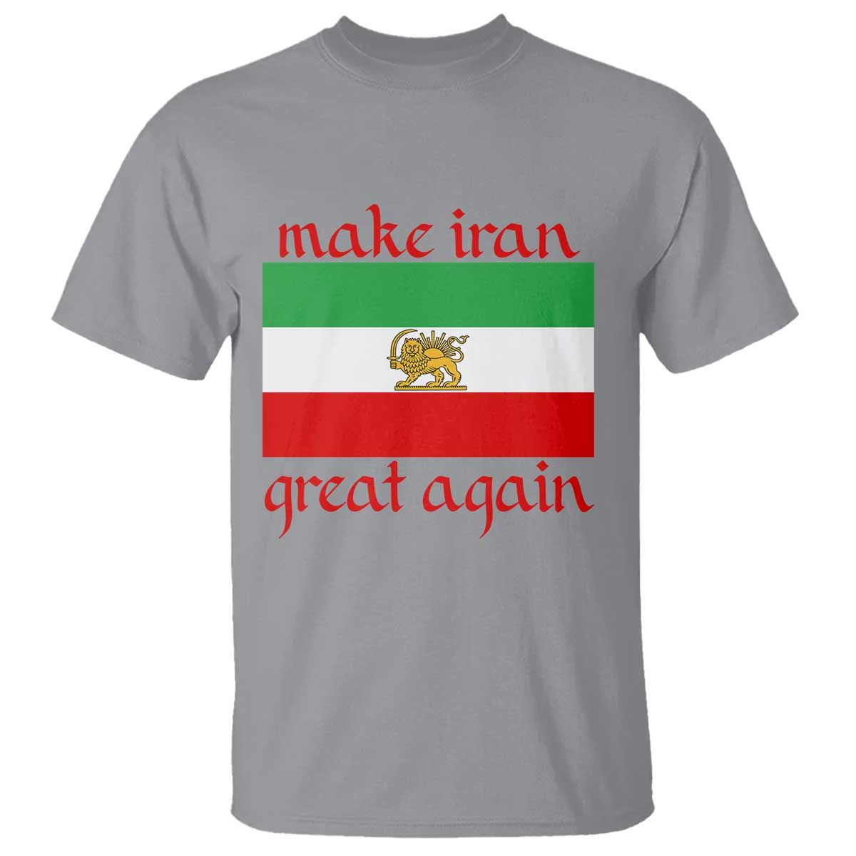 Make Iran Great Again T Shirt Vintage Lion and Sun Flag Patriotic Iranian Pride TS02 Sport Gray Print Your Wear