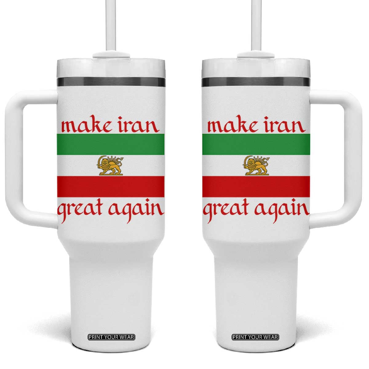 Make Iran Great Again Tumbler With Handle Vintage Lion and Sun Flag Patriotic Iranian Pride TS02 One Size: 40 oz White Print Your Wear