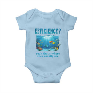 Efficiency Is Fish In Sea Funny Fish Pun Dad Joke Baby Onesie Yeah Thats Where They Usually Are Marine Life Ocean Humor