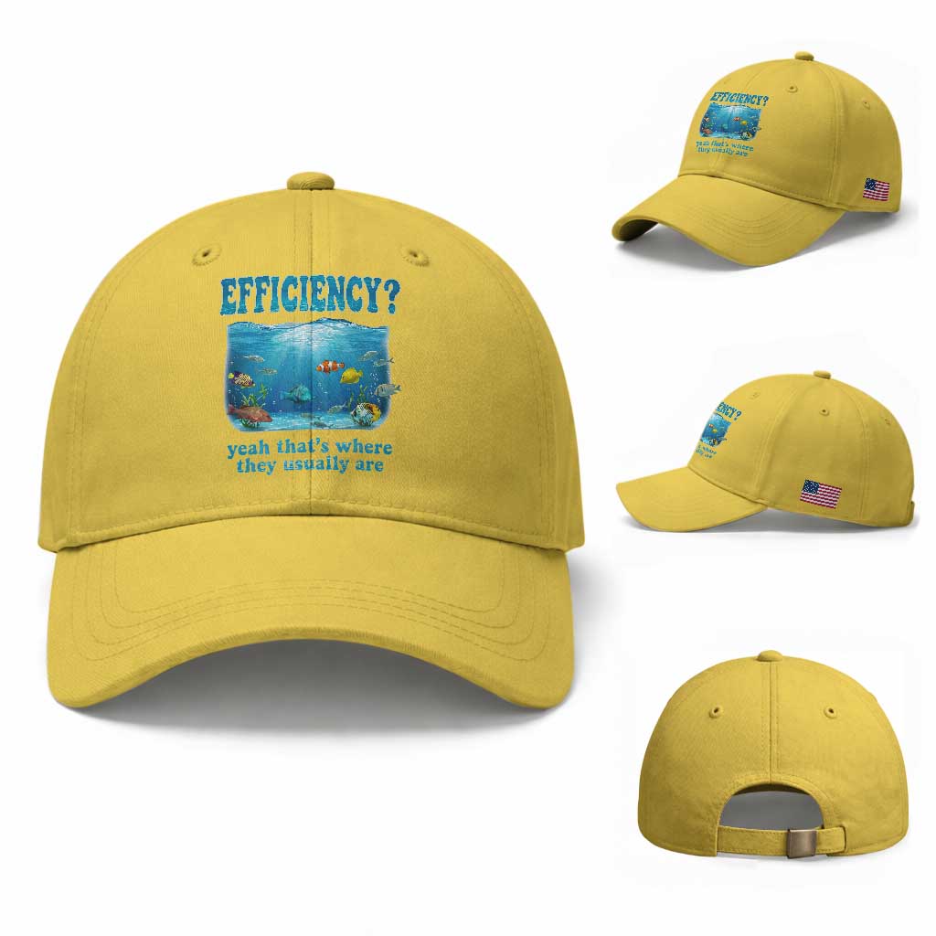 Efficiency Is Fish In Sea Funny Fish Pun Dad Joke Baseball Cap Yeah Thats Where They Usually Are Marine Life Ocean Humor