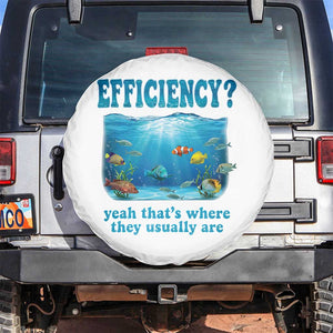 Efficiency Is Fish In Sea Funny Fish Pun Dad Joke Spare Tire Cover Yeah Thats Where They Usually Are Marine Life Ocean Humor