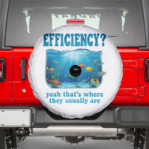 Efficiency Is Fish In Sea Funny Fish Pun Dad Joke Spare Tire Cover Yeah Thats Where They Usually Are Marine Life Ocean Humor