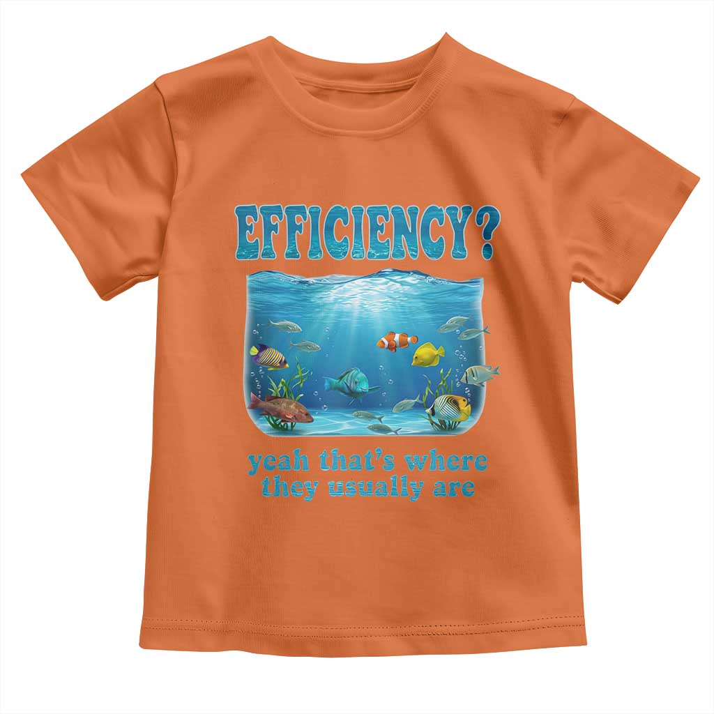 Efficiency Is Fish In Sea Funny Fish Pun Dad Joke Toddler T Shirt Yeah Thats Where They Usually Are Marine Life Ocean Humor