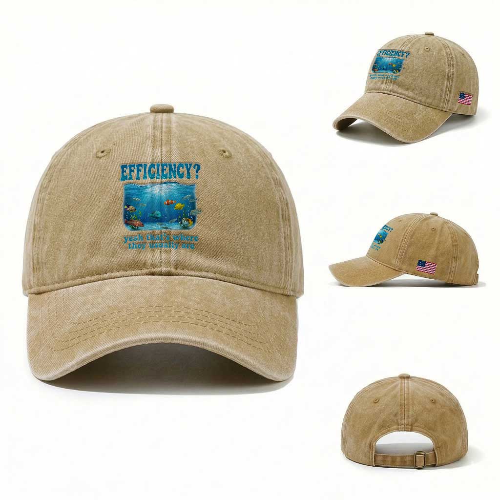 Efficiency Is Fish In Sea Funny Fish Pun Dad Joke Washed Cotton Baseball Cap Yeah Thats Where They Usually Are Marine Life Ocean Humor