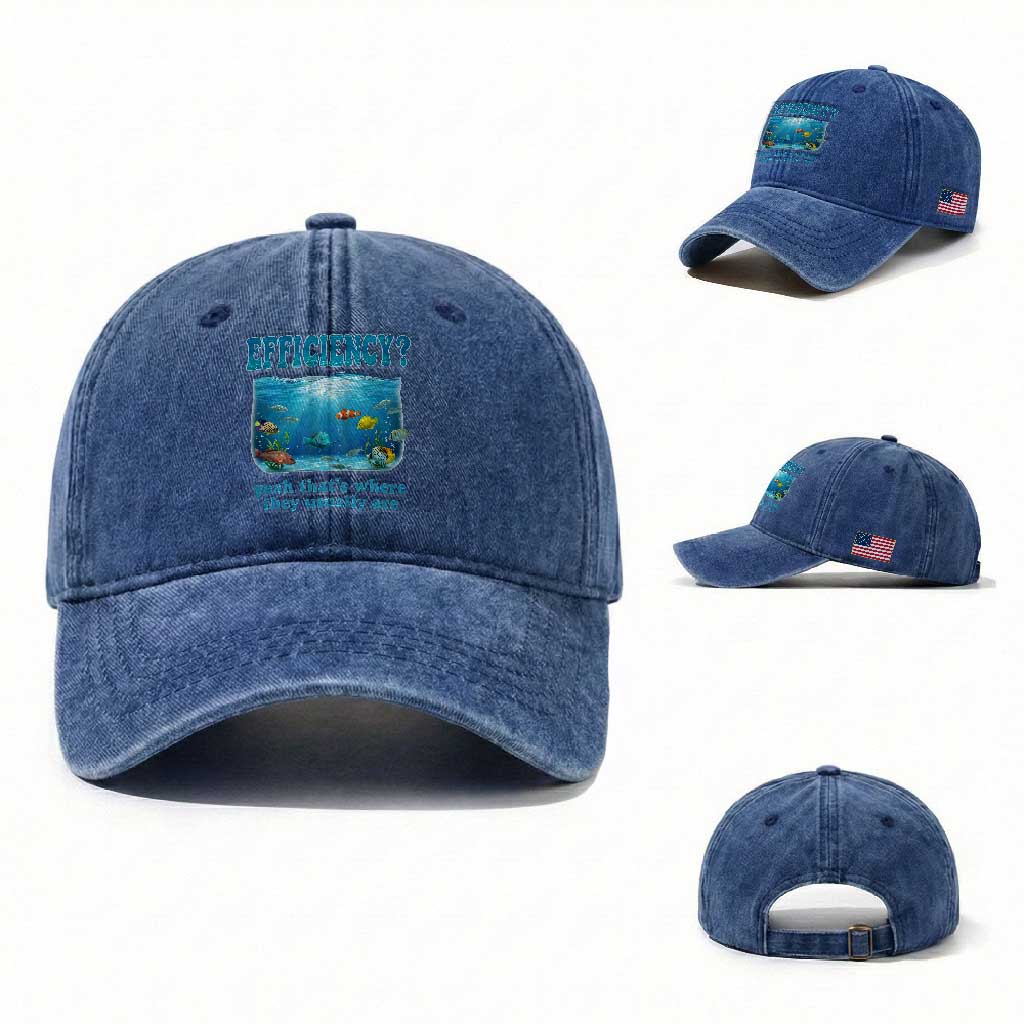 Efficiency Is Fish In Sea Funny Fish Pun Dad Joke Washed Cotton Baseball Cap Yeah Thats Where They Usually Are Marine Life Ocean Humor