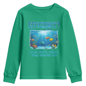 Efficiency Is Fish In Sea Funny Fish Pun Dad Joke Youth Sweatshirt Yeah Thats Where They Usually Are Marine Life Ocean Humor