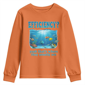Efficiency Is Fish In Sea Funny Fish Pun Dad Joke Youth Sweatshirt Yeah Thats Where They Usually Are Marine Life Ocean Humor
