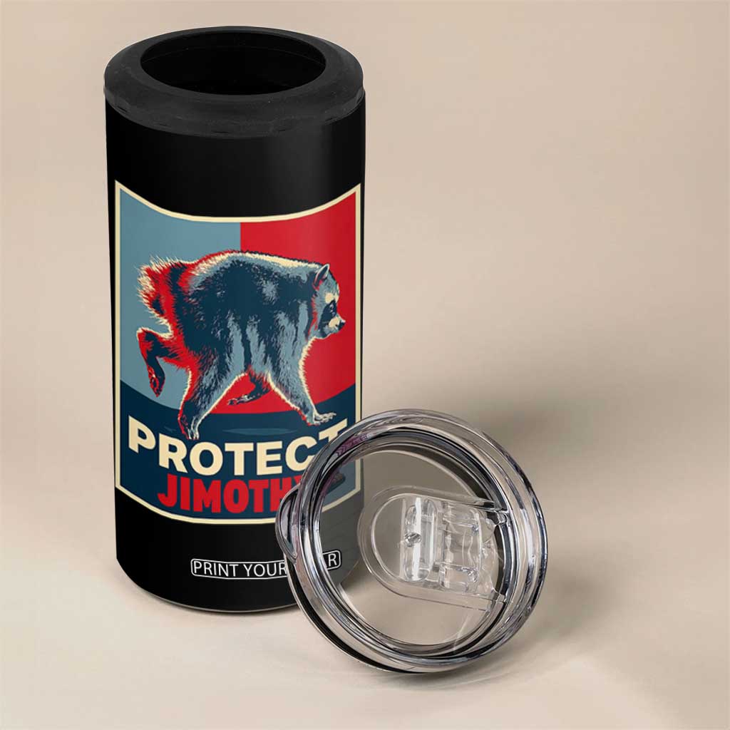 Protect Jimothy Seattle Raccoon Supporter 4 in 1 Can Cooler Tumbler Hope Style Poster Parody Graphic