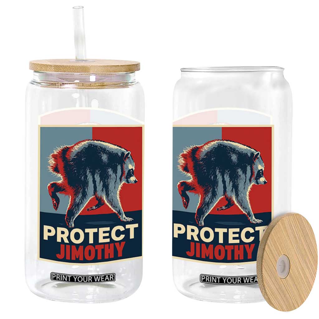 Protect Jimothy Seattle Raccoon Supporter Glass Can Hope Style Poster Parody Graphic