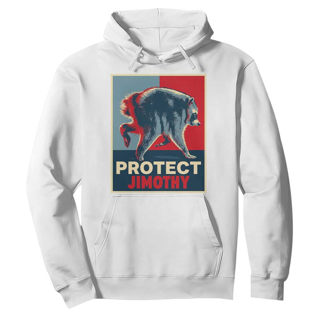 Protect Jimothy Seattle Raccoon Supporter Hoodie Hope Style Poster Parody Graphic
