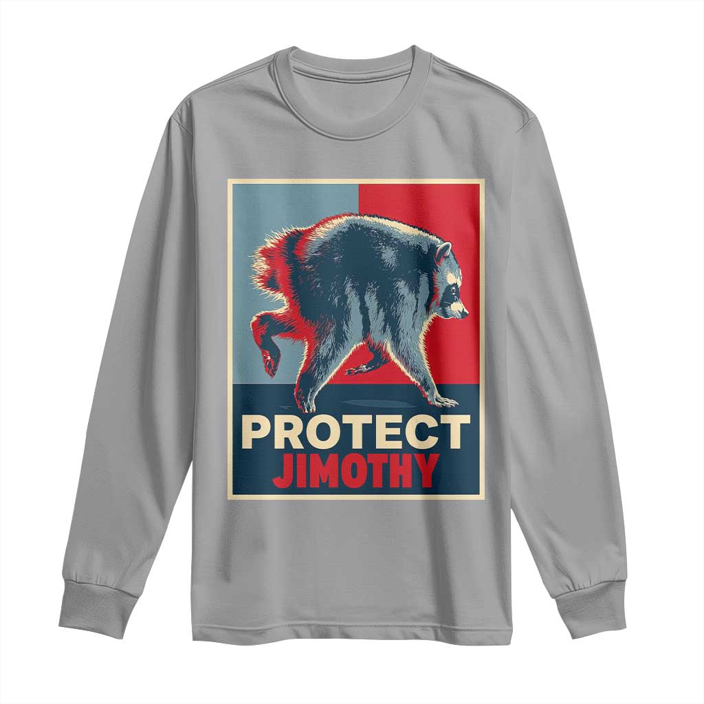 Protect Jimothy Seattle Raccoon Supporter Long Sleeve Shirt Hope Style Poster Parody Graphic