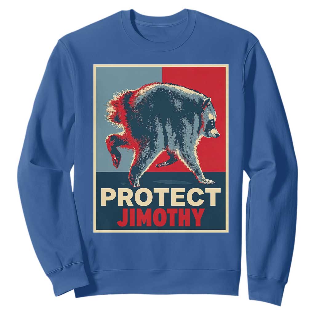 Protect Jimothy Seattle Raccoon Supporter Sweatshirt Hope Style Poster Parody Graphic