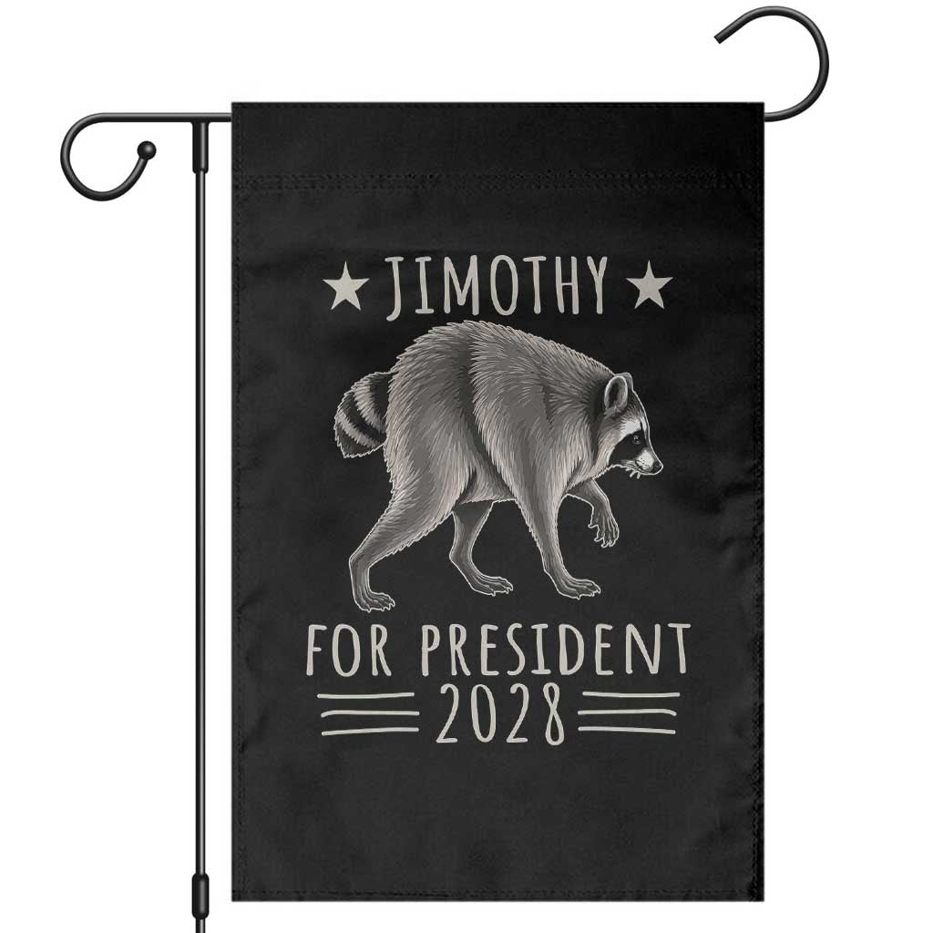 Jimothy For President 2028 Parody Garden Flag Funny Viral Seattle Raccoon Lover TS02 Black Print Your Wear