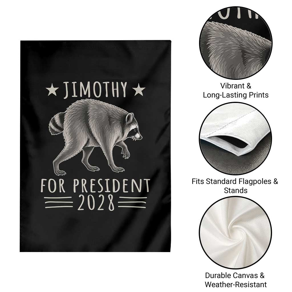 Jimothy For President 2028 Parody Garden Flag Funny Viral Seattle Raccoon Lover