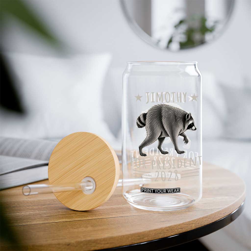 Jimothy For President 2028 Parody Glass Can Funny Viral Seattle Raccoon Lover